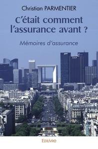 Picture of C’était comment l’assurance avant ?