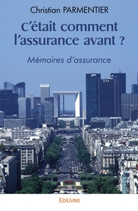Picture of C'était comment l'assurance avant ?