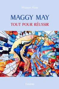 Picture of Maggy May - Tout pour réussir