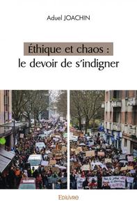Picture of éthique et chaos : le devoir de s'indigner