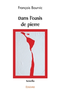 Image de Dans L'Oasis de pierre