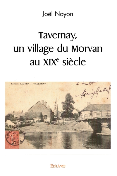 Image de Tavernay, un village du Morvan au XIXe siècle