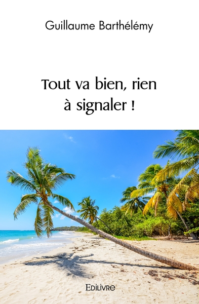 Picture of Tout va bien, rien à signaler !