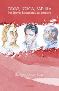 Picture of Zayas, lorca, padura. tres breves borradores de literatura