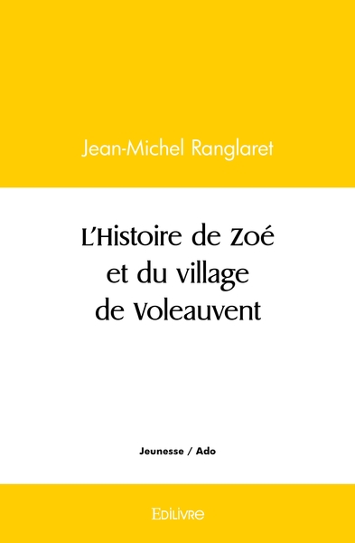 Image de L'histoire de Zoé et du village de Voleauvent