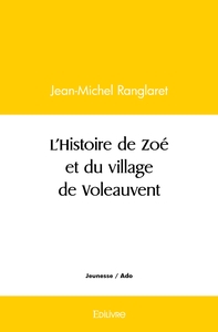 Image de L'histoire de Zoé et du village de Voleauvent