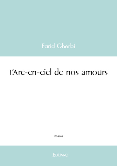 Image de L'arc en ciel de nos amours
