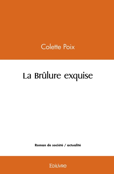 Image de La Brûlure exquise