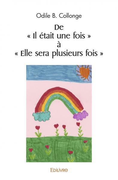 Image de De « il était une fois » à « elle sera plusieurs fois »