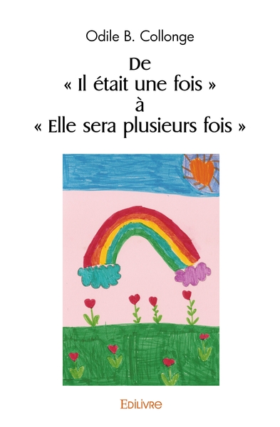 Image de De " Il était une fois " à " Elle sera plusieurs fois "