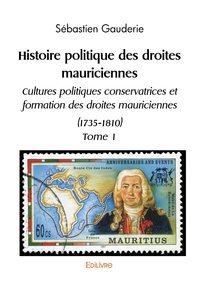 Picture of Histoire politique des droites mauriciennes - Tome 1