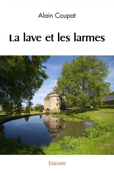 Image de La lave et les larmes