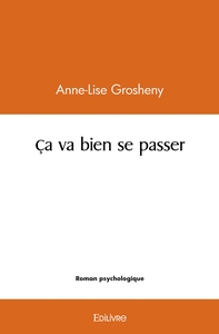 Image de Ça va bien se passer