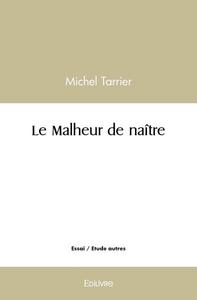 Picture of Le malheur de naître