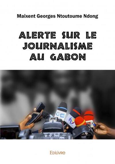 Picture of Alerte sur le journalisme au gabon