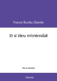 Image de Et si Dieu m'entendait