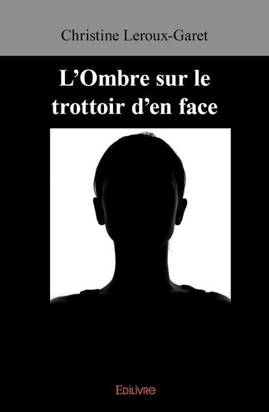 Image de L'Ombre sur le trottoir d'en face