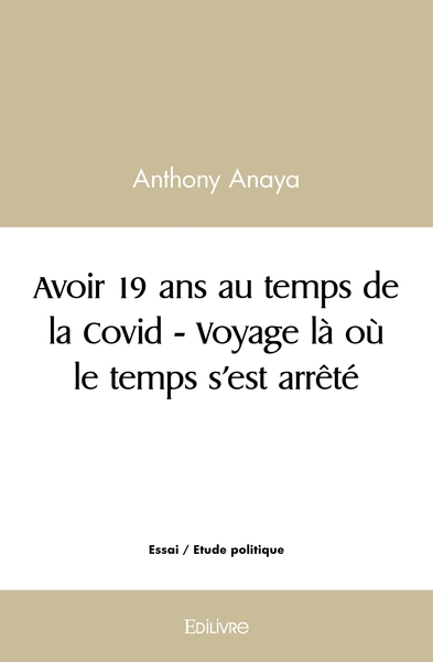 Picture of Avoir 19 ans au temps de la Covid - Voyage là où le temps s'est arrêté