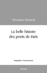 Image de La belle histoire des ponts de paris