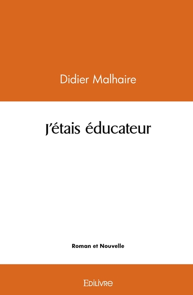 Image de J'étais éducateur