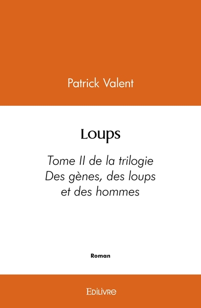 Image de Des gènes, des loups et des hommes - Tome 2