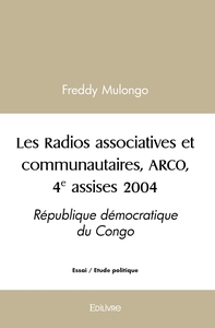 Picture of Les Radios associatives et communautaires, ARCO, 4e assises 2004