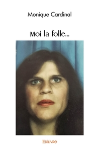 Image de Moi la folle...