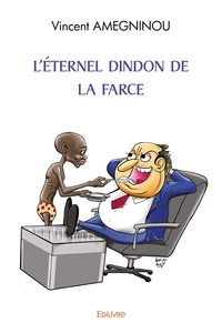 Image de L'ETERNEL DINDON DE LA FARCE