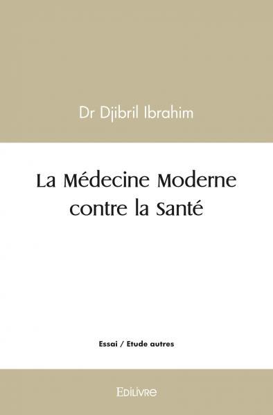 Image de La médecine moderne contre la santé