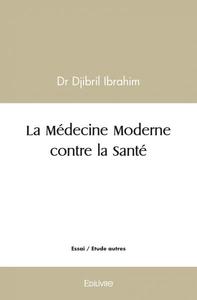 Image de La médecine moderne contre la santé