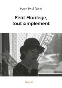 Image de Petit florilège, tout simplement