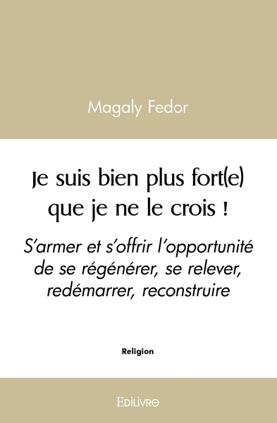 Picture of Je suis bien plus fort(e) que je ne le crois !