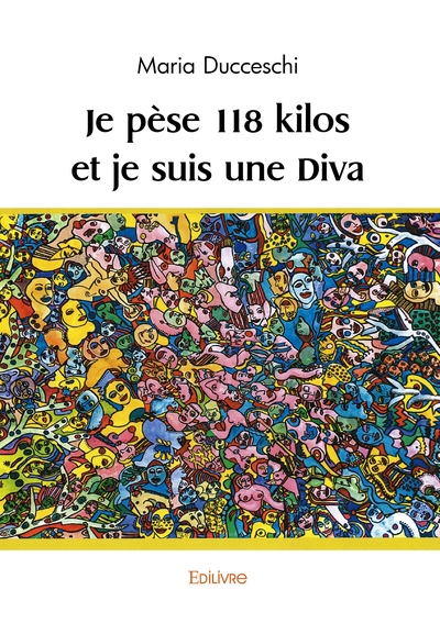 Picture of Je pèse 118 kilos et je suis une Diva