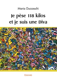 Picture of Je pèse 118 kilos et je suis une Diva