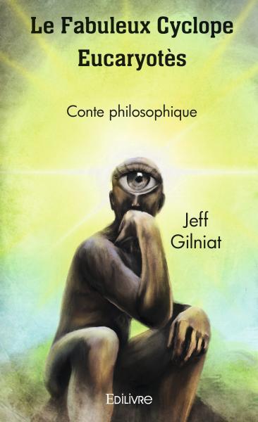 Image de Le fabuleux cyclope eucaryotès