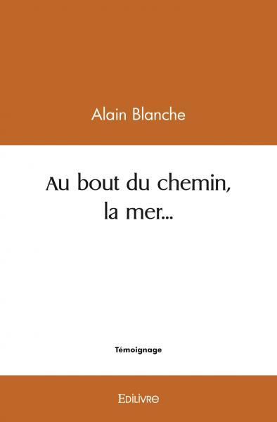Picture of Au bout du chemin, la mer...