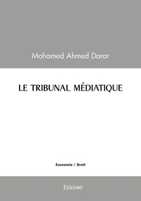 Image de LE TRIBUNAL MÉDIATIQUE