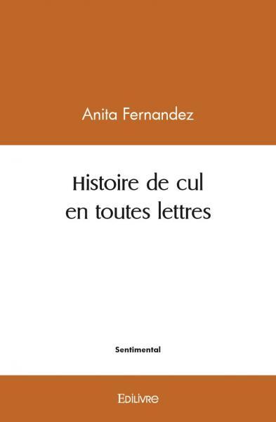 Image de Histoire de cul en toutes lettres
