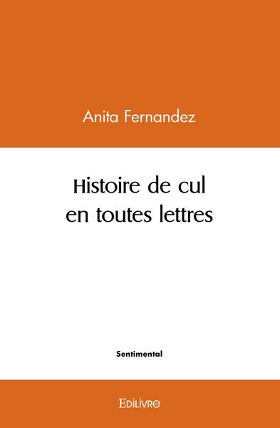 Image de Histoire de cul en toutes lettres