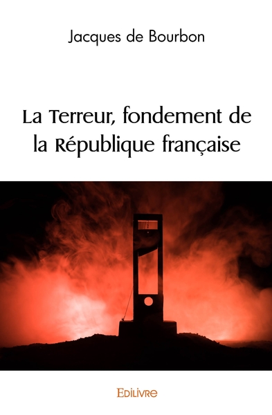 Picture of La Terreur, fondement de la République française