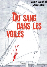Image de Du sang dans les voiles