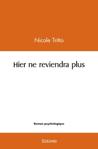 Image de Hier ne reviendra plus
