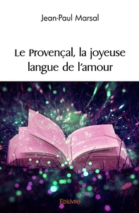 Picture of Le Provençal, la joyeuse langue de l'amour