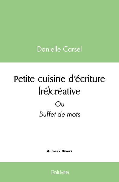 Picture of Petite cuisine d'écriture (ré)créative