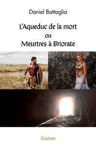 Picture of L'Aqueduc de la mort ou Meurtres à Briorate