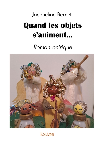 Picture of Quand les objets s'animent...