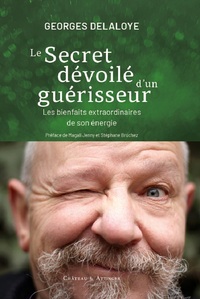 Picture of LE SECRET DÉVOILÉ D'UN GUÉRISSEUR