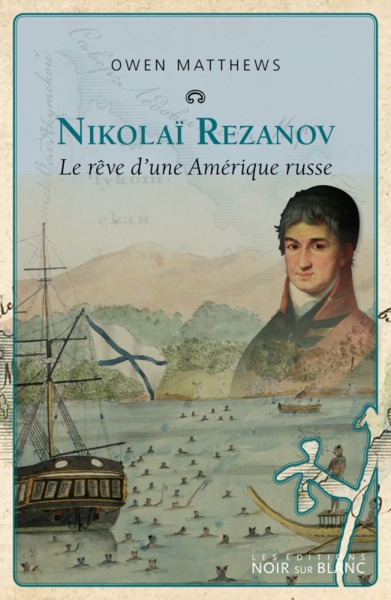 Picture of Nikolai rezanov le reve d une amerique russe