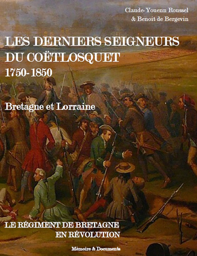 Picture of LES DERNIERS SEIGNEURS DU COETLOSQUET (1750-1850) - BRETAGNE ET LORRAINE