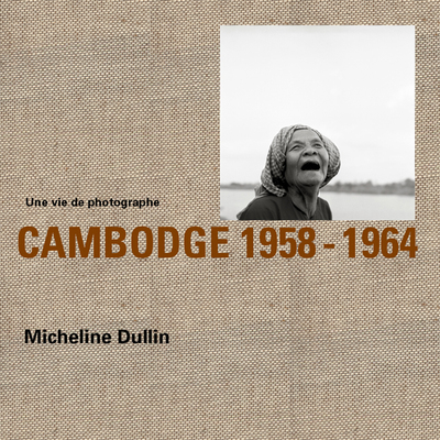 Picture of Une Vie De Photographe Cambodge 1958-1964